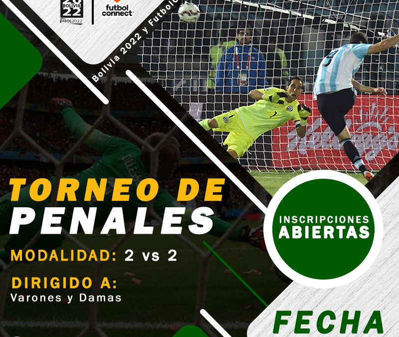 PRIMER TORNEO DE PENALES EN BOLIVIA 2022